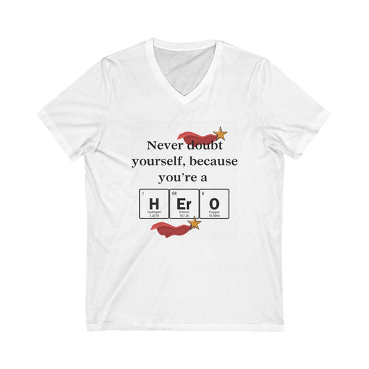 Hero Motivational V-Neck Tee, Inspirational Shirt, Gift for Friends, Everyday Wear, Self-esteem Boost, Confidence Apparel